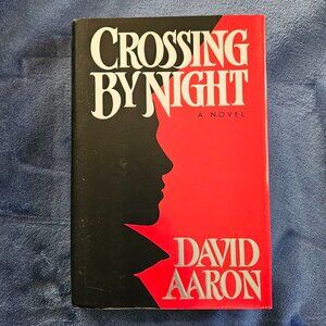 Crossing by Night by David‎ Aaron - Hardcover